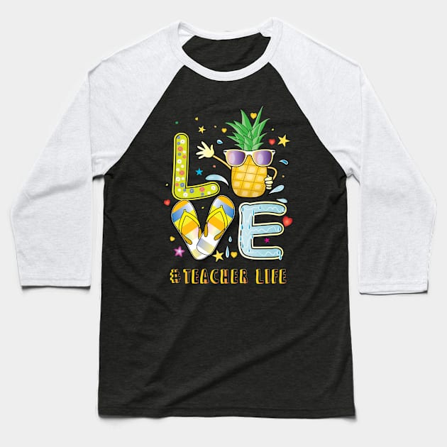 Teacher Life Pineapple Sunglasses Flip Flop Baseball T-Shirt by ArticArtac